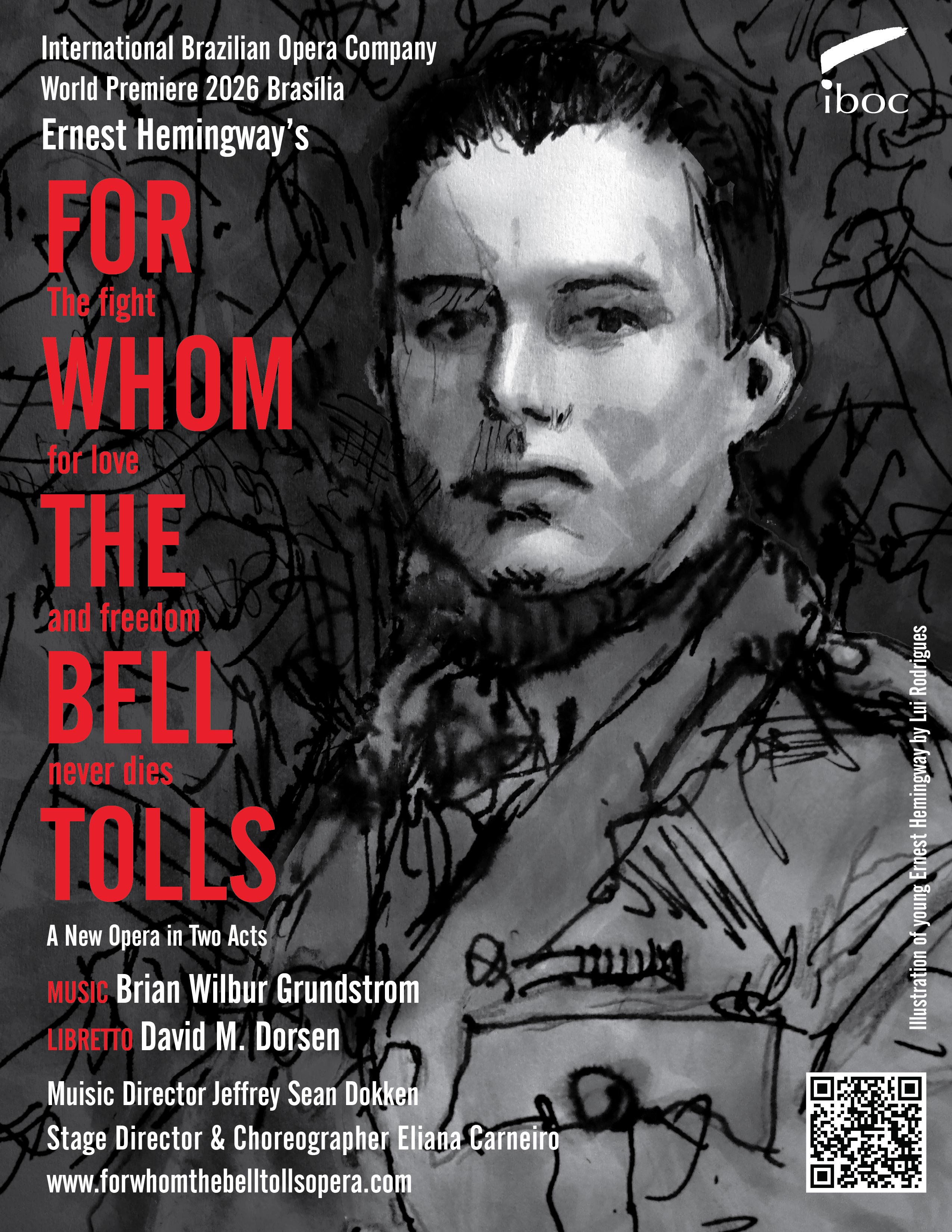 Ernest Hemingway's For Whom the Bell Tolls, a new opera in two acts by composer Brian Wilbur Grundstrom and librettist David M. Dorsen. World Premiere poster in Brasilia June 2026